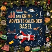 Cover-Bild zum Titel 'Der Krimi-Adventskalender Basel' von 'Julian Maier'