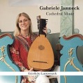 Cathedral Music - Gabriele Janneck