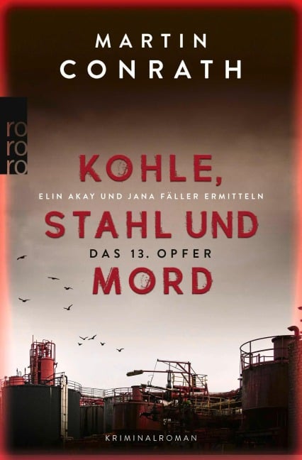 Kohle, Stahl und Mord: Das 13. Opfer - Martin Conrath