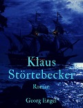 Cover-Bild zum Titel 'Klaus Störtebecker' von 'Georg Engel'
