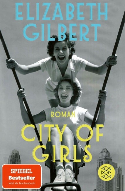 City of Girls - Elizabeth Gilbert