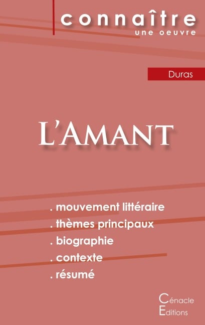 Fiche de lecture L'Amant de Marguerite Duras (Analyse littéraire de référence et résumé complet) - Marguerite Duras