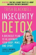 Cover-Bild zum Titel 'Insecurity Detox' von 'Trish Blackwell'