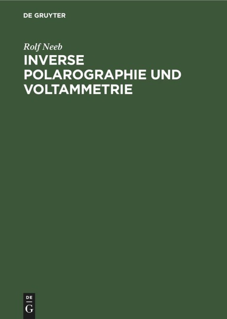 Inverse Polarographie und Voltammetrie - Rolf Neeb