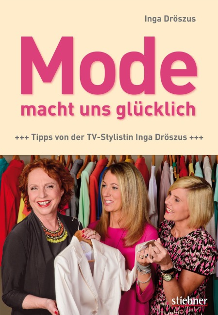 Mode macht uns glücklich - Inga Dröszus