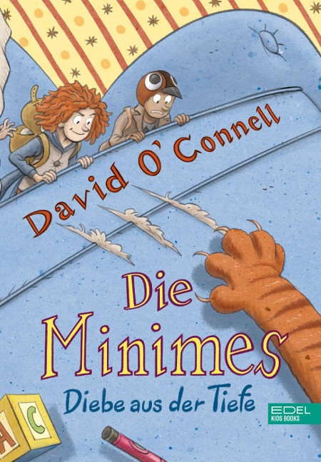 Die Minimes (Band 2) - Diebe aus der Tiefe - David O'Connell