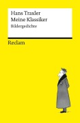 Cover-Bild zum Titel 'Meine Klassiker. Bildergedichte' von 'Hans Traxler'