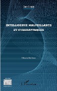 Cover-Bild zum Titel 'Intelligence malveillante et cyberattaques' von 'Dany Corgiat'