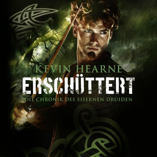 Erschüttert (Die Chronik des Eisernen Druiden 7) - Kevin Hearne