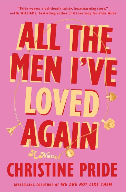All the Men I've Loved Again - Christine Pride