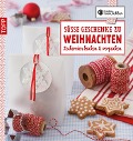 Cover-Bild zum Titel 'Die kreative Manufaktur - Süße Geschenke zu Weihnachten' von 'Anne Iburg, Gesine Harth'