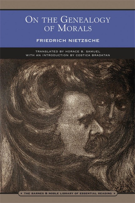 On the Genealogy of Morals - Friedrich Nietzsche