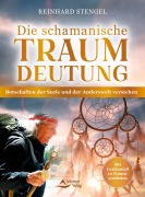 Cover-Bild zum Titel 'Die schamanische Traumdeutung' von 'Reinhard Stengel'