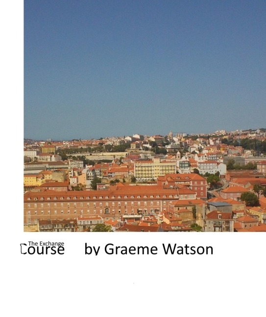 The Exchange Course - Graeme J. Watson