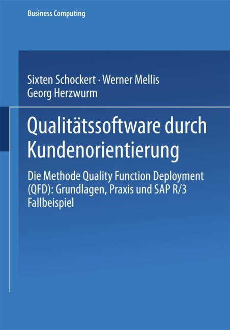 Qualitätssoftware durch Kundenorientierung - Sixten Schockert, Werner Mellis