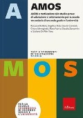 Cover-Bild zum Titel 'Test AMOS. Abilità e motivazione allo studio: prove di valutazione e orientamento per la scuola secondaria di secondo grado e l'università' von ''