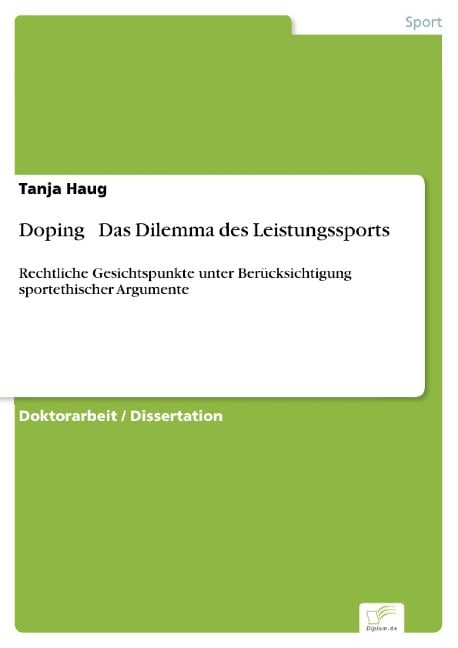 Doping - Das Dilemma des Leistungssports - Tanja Haug