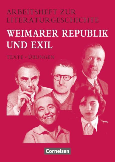 Arbeitshefte zur Literaturgeschichte. Weimarer Republik und Exil - Volker Herrmann, Ulrike Ladnar, Reinhard Lindenhahn