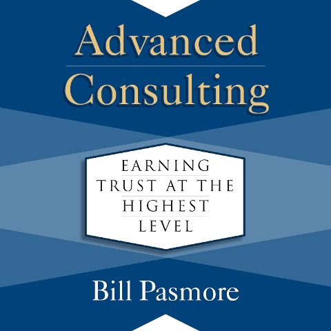 Advanced Consulting - Bill Pasmore