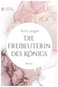 Cover-Bild zum Titel 'Die Freibeuterin des Königs' von 'Ruth Langan'