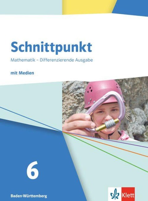 Schnittpunkt Mathematik 6. Schulbuch mit Medien Klasse 6. Differenzierende Ausgabe Baden-Württemberg - 