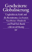 Gescheiterte Globalisierung - Heiner Flassbeck, Paul Steinhardt