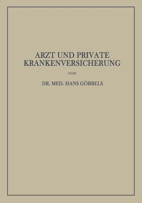 Arzt und Private Krankenversicherung - Hans Göbbels