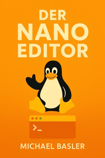 Der Nano Editor - Michael Basler
