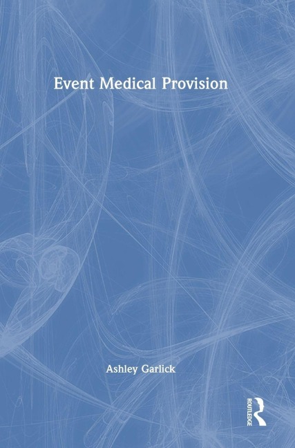 Event Medical Provision - Ashley Garlick