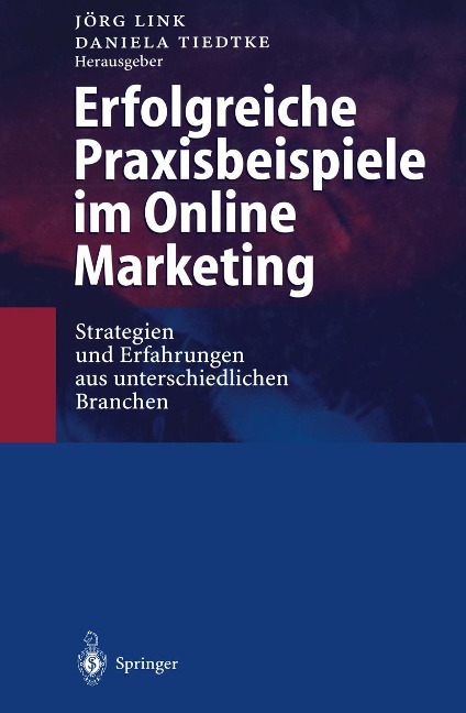 Erfolgreiche Praxisbeispiele im Online Marketing - 