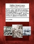 Cover-Bild zum Titel 'Missive: Daer in Kortelijck Ende Grondigh Wert Veerthoont, Hoe Veel de Vereenighde Nederlanden Gheleghen Is Aen de Oost Ende We' von ''
