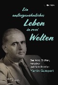 Cover-Bild zum Titel 'Ein außergewöhnliches Leben in zwei Welten' von 'Ulrike Keim'
