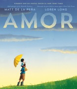 Cover-Bild zum Titel 'Amor' von 'Matt de la Peña'