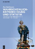 Wahrscheinlichkeitsrechnung und Statistik - Raj Spielmann