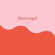 Cover-Bild zum Titel 'Herzvogel' von 'Carina Ewen'