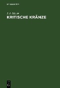 Cover-Bild zum Titel 'Kritische Kränze' von 'J. F. Meyer'