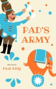 Cover-Bild zum Titel 'Pad's Army' von 'Paul Addy'