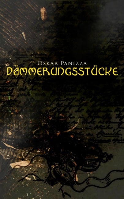 Dämmerungsstücke - Oskar Panizza