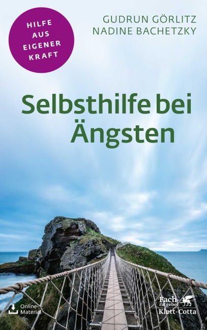 Selbsthilfe bei Ängsten (Fachratgeber Klett-Cotta) - Gudrun Görlitz, Nadine Bachetzky