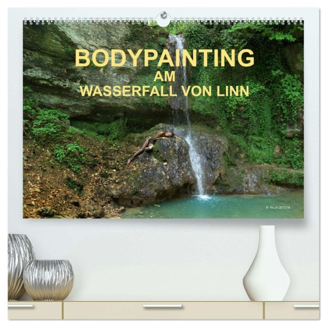 BODYPAINTING AM WASSERFALL VON LINN (hochwertiger Premium Wandkalender 2026 DIN A2 quer), Kunstdruck in Hochglanz - Fru. Ch Romana Lara