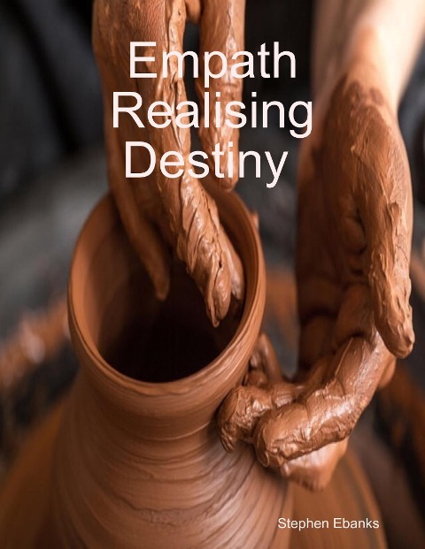 Empath Realising Destiny - Stephen Ebanks