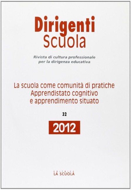 La scuola come comunità di pratiche. Apprendistato cognitivo e apprendimento situato - 