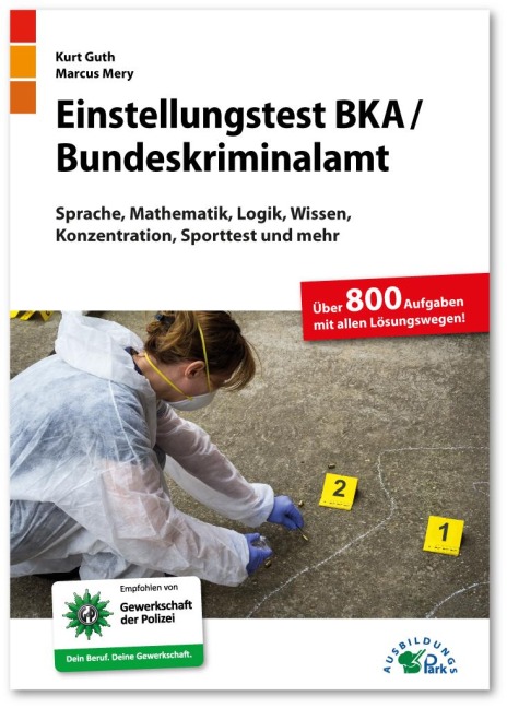 Einstellungstest BKA / Bundeskriminalamt - Kurt Guth, Marcus Mery