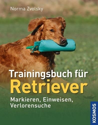 Trainingsbuch für Retriever - Norma Zvolsky