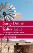 Cover-Bild zum Titel 'Kaltes Licht' von 'Garry Disher'