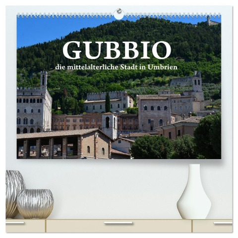 Gubbio - die mittelalterliche Stadt in Umbrien (hochwertiger Premium Wandkalender 2024 DIN A2 quer), Kunstdruck in Hochglanz - Anke van Wyk - www. germanpix. net