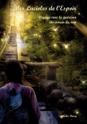 Cover-Bild zum Titel 'Mes Lucioles de l'Espoir' von 'Marika Beney'