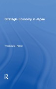 Cover-Bild zum Titel 'Strategic Economy In Japan' von 'Thomas M Huber'
