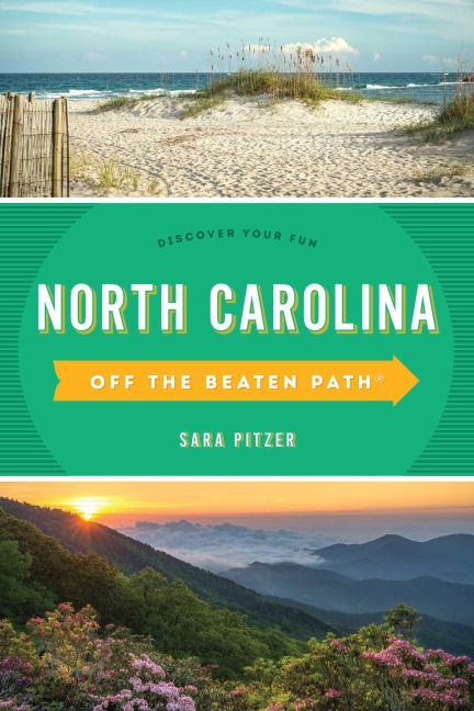 North Carolina Off the Beaten Path® - Sara Pitzer