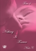 Cover-Bild zum Titel 'Nothing is forever' von 'Ninie C'